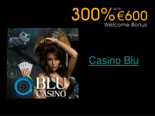 Welcome to Casino Blu