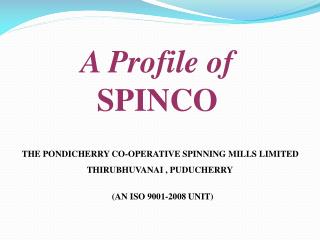 A Profile of SPINCO