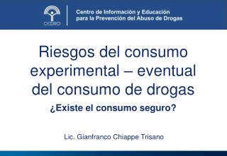 Riesgos del consumo experimental – eventual del consumo de drogas