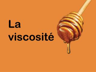 La viscosité