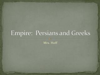 Empire: Persians and Greeks