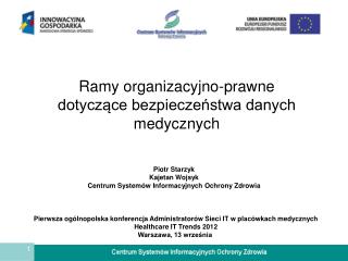 Ramy organizacyjno-prawne dotyczące bezpieczeństwa danych medycznych