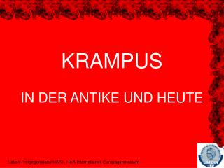 KRAMPUS IN DER ANTIKE UND HEUTE