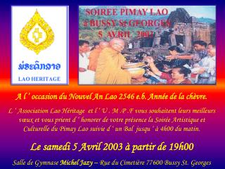 A l ’ occasion du Nouvel An Lao 2546 e.b. Année de la chèvre.