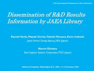 Dissemination of R&amp;D Results Information by JAEA Library