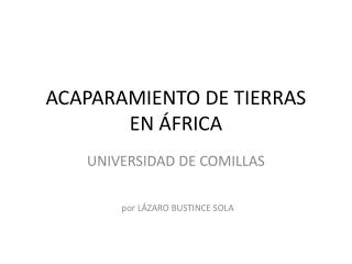 ACAPARAMIENTO DE TIERRAS EN ÁFRICA