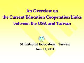 An Overview on the Current Education Cooperation Links between the USA and Taiwan