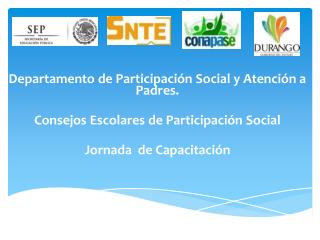 Departamento de Participación Social y Atención a Padres.