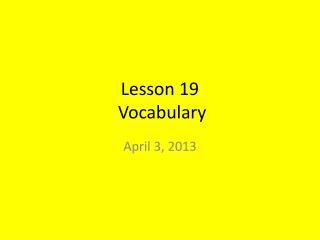 Lesson 19 Vocabulary