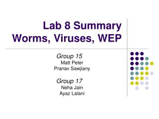 Lab 8 Summary Worms, Viruses, WEP