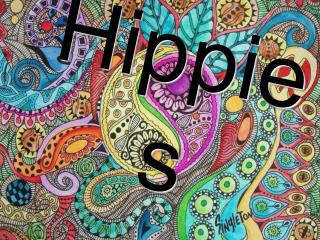 Hippies