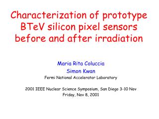 Characterization of prototype BTeV silicon pixel sensors before and after irradiation