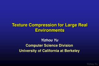 Texture Compression for Large Real Environments