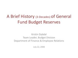A Brief History (3-Decades) of General Fund Budget Reserves