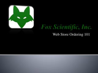 Fox Scientific, Inc.