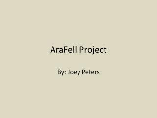 AraFell Project