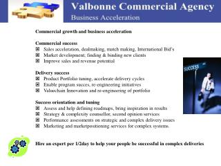 Commercial growth and business acceleration Commercial success
