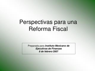 Perspectivas para una Reforma Fiscal