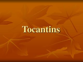 Tocantins