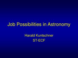 Job Possibilities in Astronomy