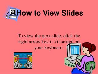 How to View Slides