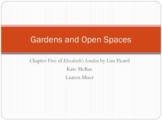 Gardens and Open Spaces