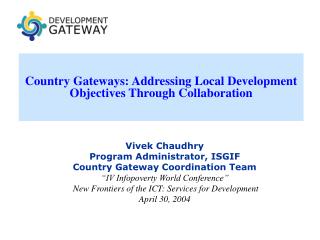 Country Gateways: Addressing Local Development Objectives Through Collaboration