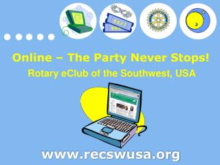 Online – The Party Never Stops!