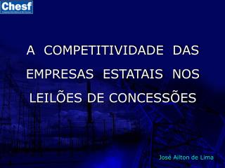 A COMPETITIVIDADE DAS EMPRESAS ESTATAIS NOS LEILÕES DE CONCESSÕES