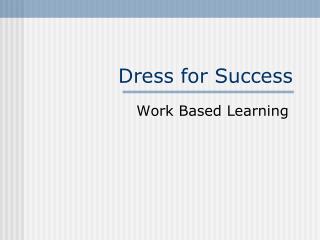 Dress for Success