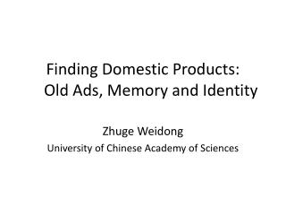 Finding Domestic Products: Old Ads, Memory and Identity
