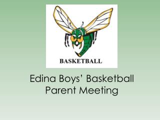 Edina Boys ’ Basketball Parent Meeting