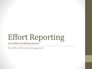 Effort Reporting &amp; the Effort Certification System