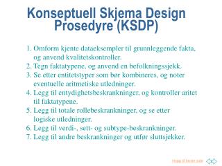 Konseptuell Skjema Design Prosedyre (KSDP)