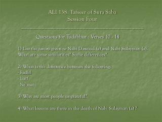 ALI 138: Tafseer of Sura Saba Session Four __________________________________________