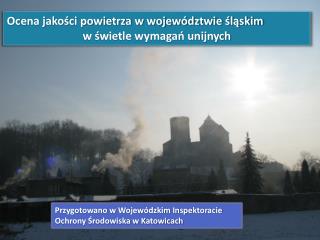 Ocena jakości powietrza w województwie śląskim w świetle wymagań unijnych