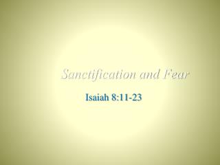 Sanctification and Fear