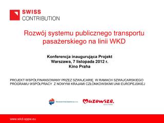 Rozwój systemu publicznego transportu pasażerskiego na linii WKD