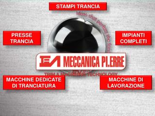 MACCHINE DEDICATE DI TRANCIATURA