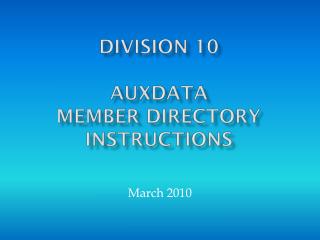 Division 10 AUXDATA Member Directory Instructions