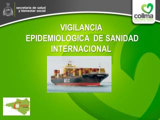 VIGILANCIA EPIDEMIOLOGICA DE SANIDAD INTERNACIONAL