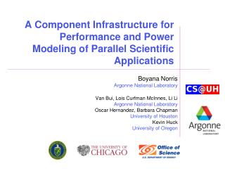 A Component Infrastructure for Performance and Power Modeling of Parallel Scientific Applications