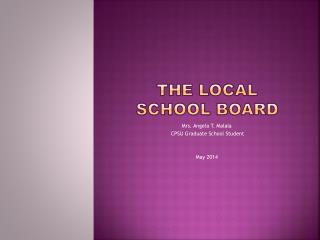 THE LOCAL SCHOOL BOARD