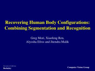 Recovering Human Body Configurations: Combining Segmentation and Recognition