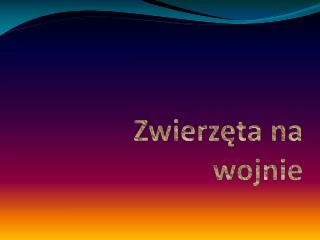 Zwierzęta na wojnie