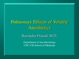 Pulmonary Effects of Volatile Anesthetics