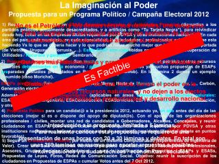 La Imaginación al Poder Propuesta para un Programa Político / Campaña Electoral 2012