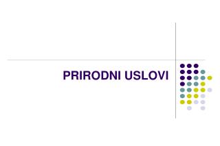 PRIRODNI USLOVI