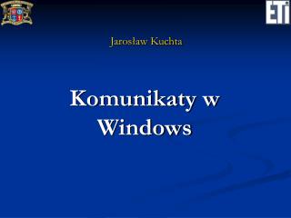 Komunikaty w Windows