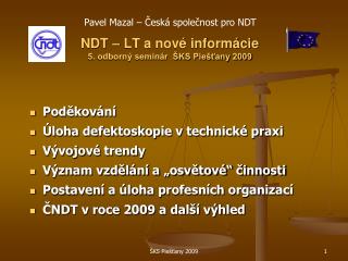 NDT – LT a nové informácie 5. odborný seminár ŠKS Piešťany 2009